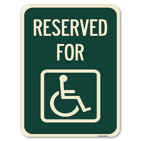 Signmission Reserved for With AccessibleHeavy-Gauge Aluminum Rust Proof Parking Sign, 18" x 24", A-1824-24430 A-1824-24430